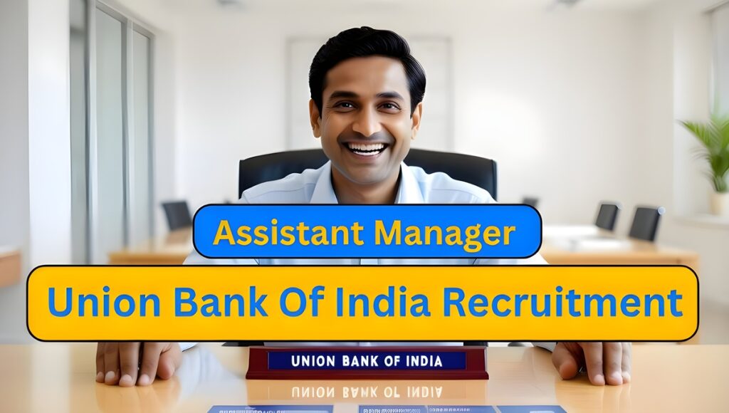 Union Bank Of India Recruitment