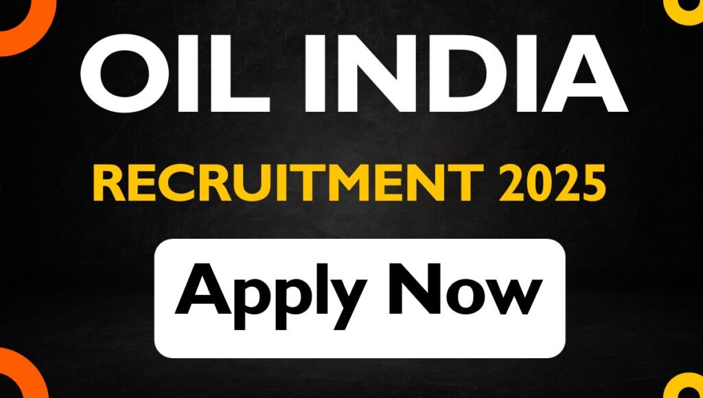 Oil India Recruitment