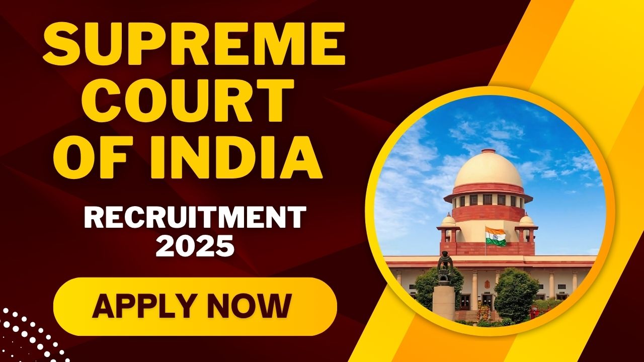 Supreme Court Of India Recruitment 2025