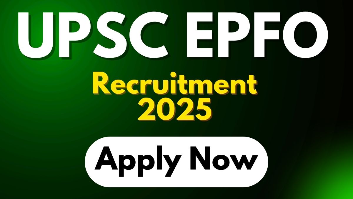 UPSC EPFO Recruitment 2025