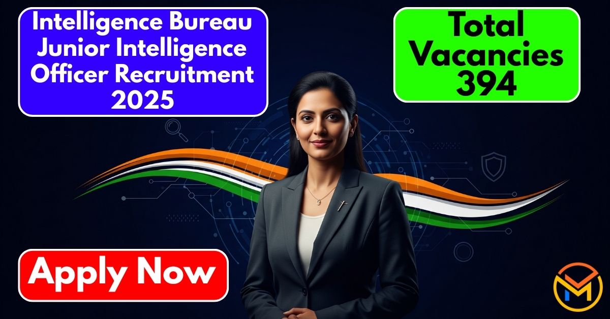 Intelligence Bureau Recruitment 2025
